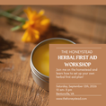 Load image into Gallery viewer, Herbal First aid Workshop-In Person
